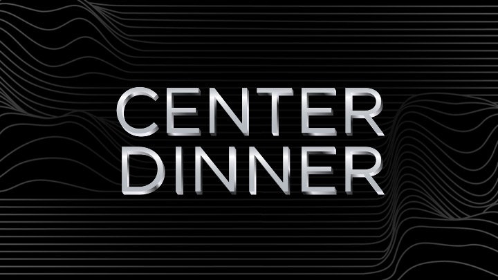 center dinner