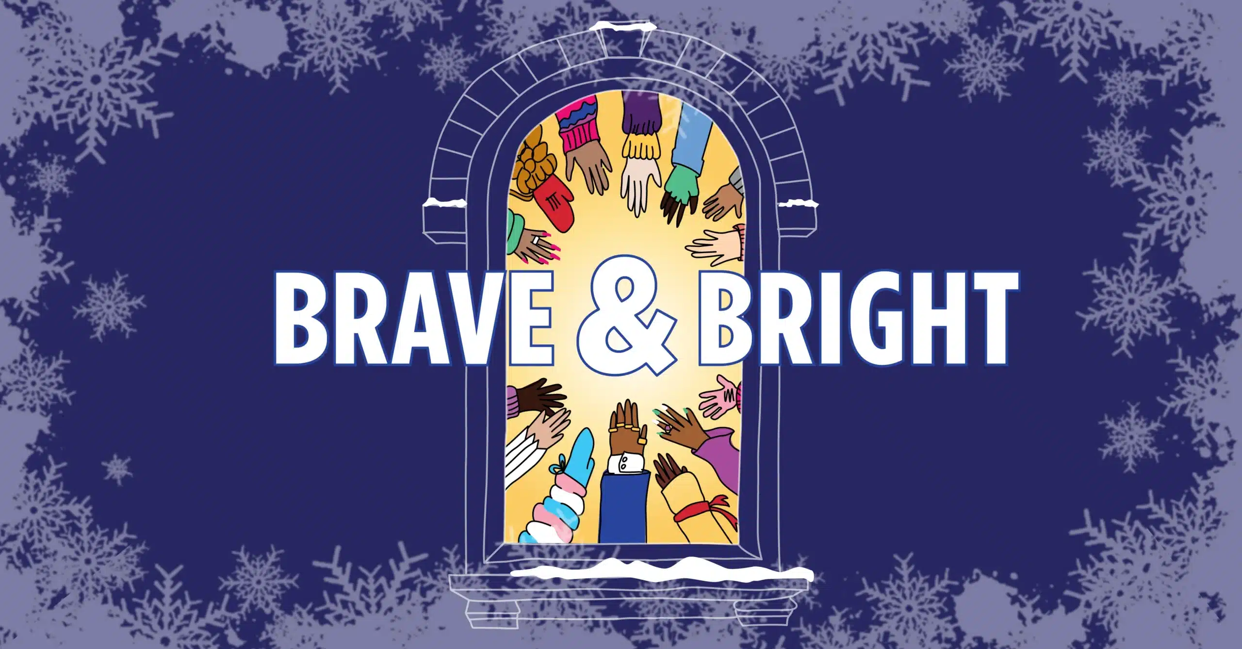 Center Holiday Brave & Bright