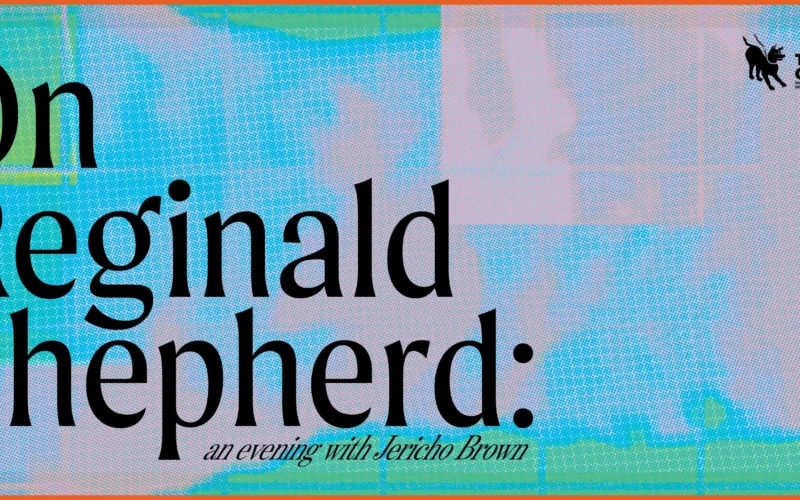 On Reginald Shepherd: an evening with Jericho Brown